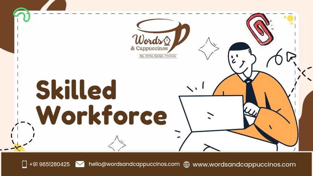 Skilled Workforce