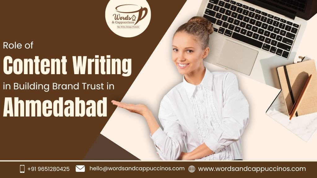 content writing in building brand trust in Ahmedabad