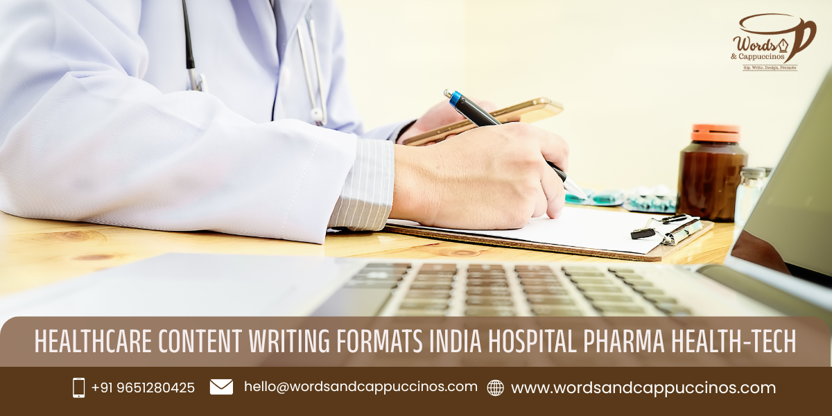 healthcare content writing formats India hospital pharma health-tech 